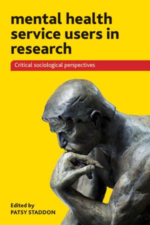 Mental Health Service Users in Research by Patsy Staddon