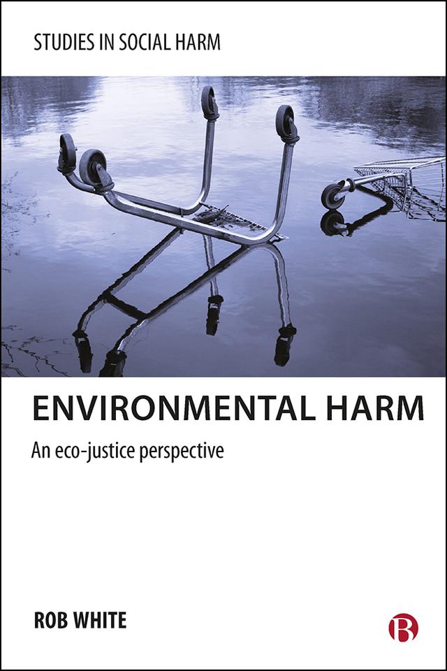 Environmental Harm by Rob White