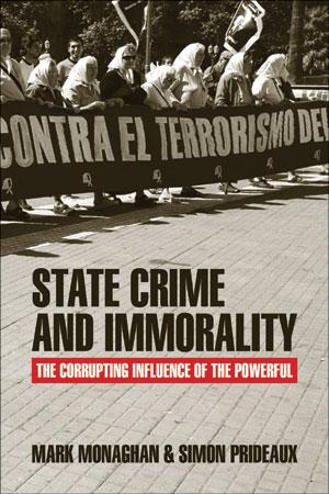 State Crime and Immorality by Mark Monaghan, Simon Prideaux