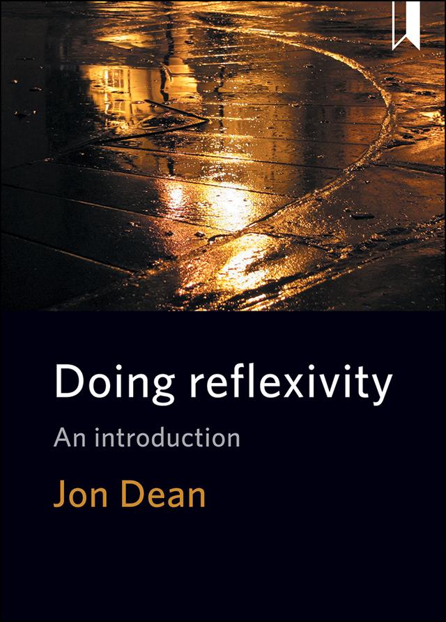 Doing Reflexivity by Jon Dean