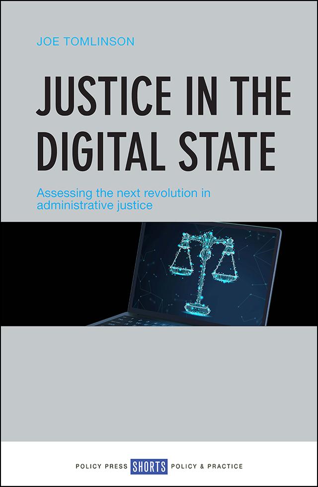 Justice in the Digital State by Joe Tomlinson