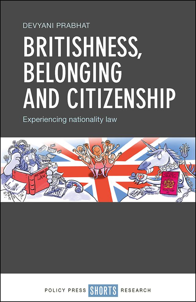 Britishness, Belonging and Citizenship by Devyani Prabhat