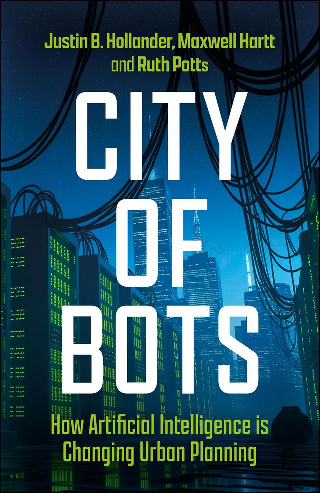 City of Bots by Justin B. Hollander, Maxwell Hartt, Ruth Potts