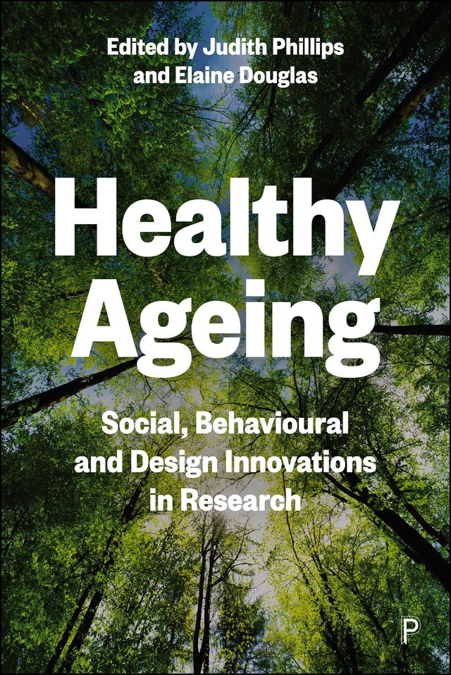 Healthy Ageing by Elaine Douglas, Judith Phillips