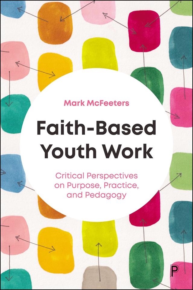 Faith-Based Youth Work by Mark McFeeters