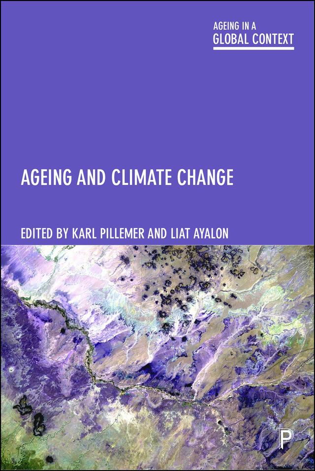Ageing and Climate Change by Karl Pillemer, Liat Ayalon