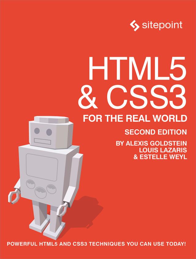 HTML5 & CSS3 For The Real World by Alexis Goldstein, Estelle   Weyl, Louis   Lazaris