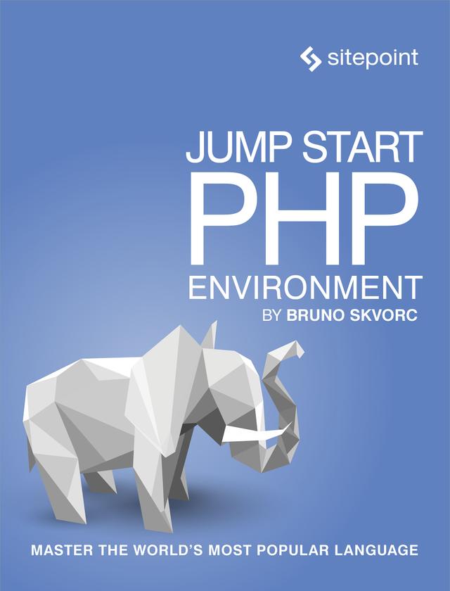 Jump Start PHP Environment by Bruno Skvorc