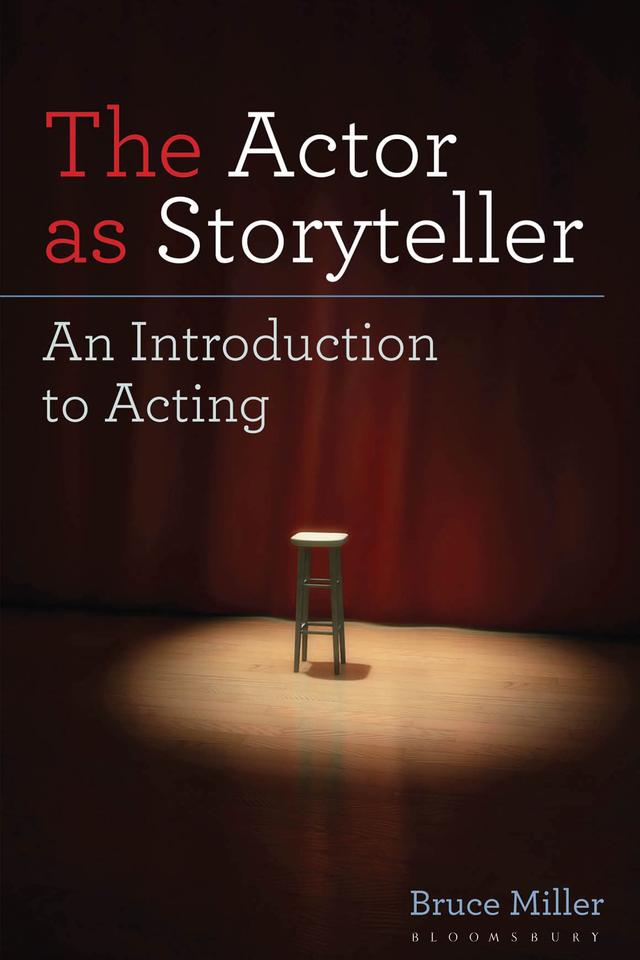 The Actor as Storyteller by Bruce Miller