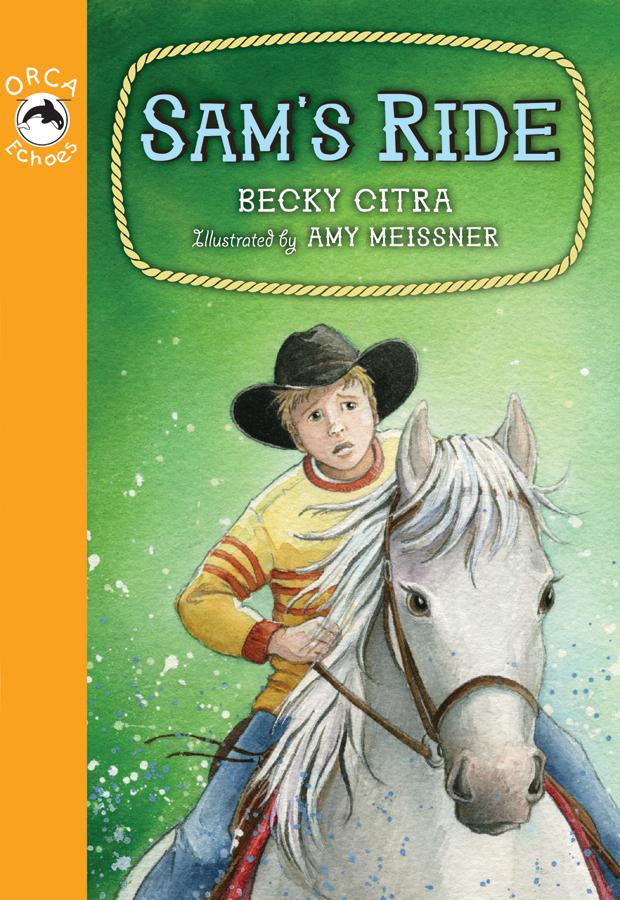 Sam's Ride by Amy Meissner, Becky Citra