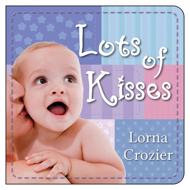 Lots of Kisses by Lorna Crozier
