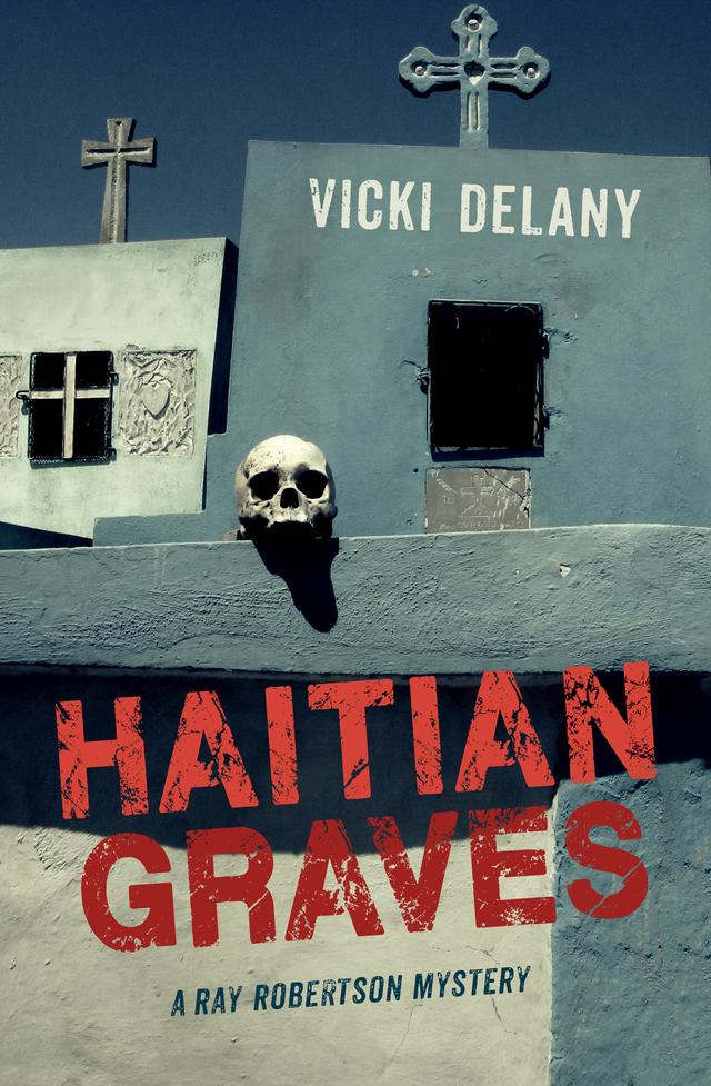 Haitian Graves by Vicki Delany