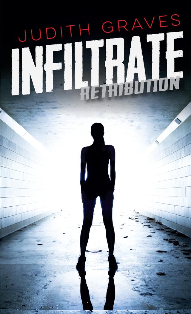 Infiltrate by Judith Graves