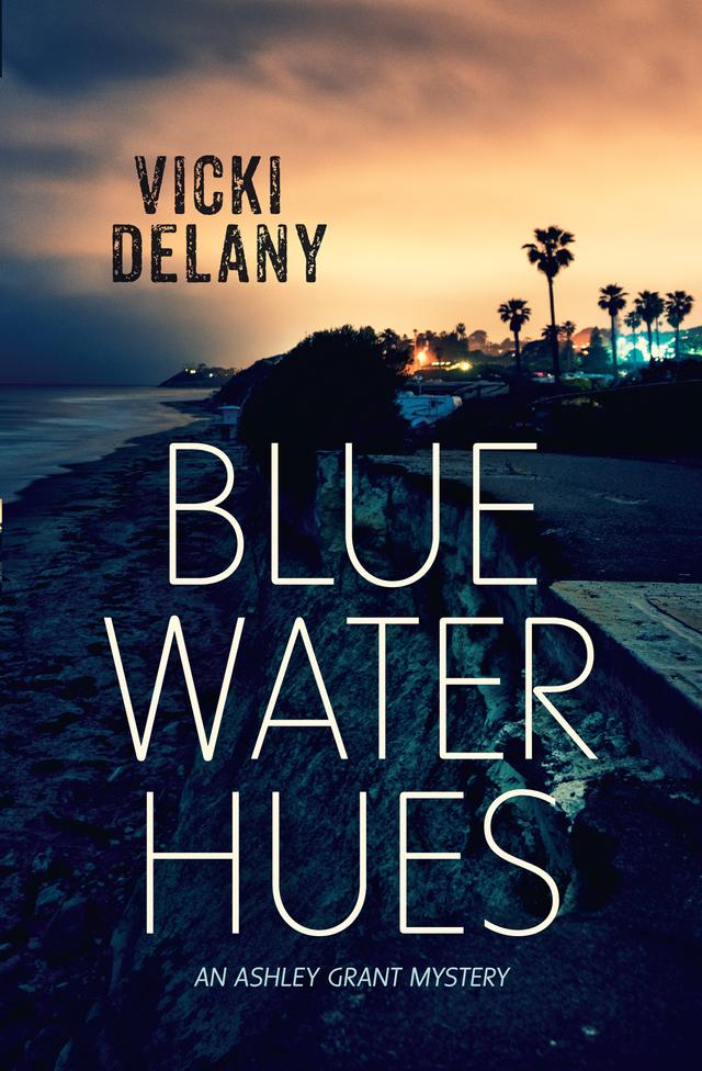 Blue Water Hues by Vicki Delany
