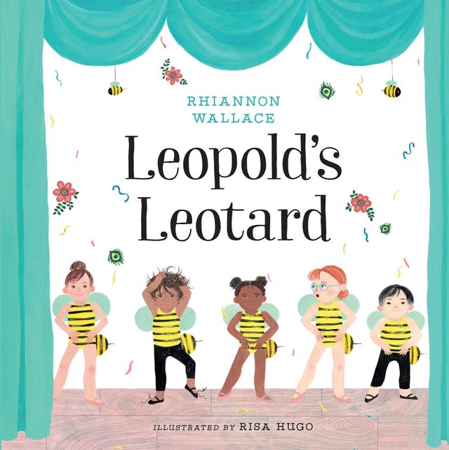 Leopold's Leotard by Rhiannon Wallace, Risa Hugo