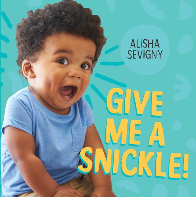 Give Me a Snickle! by Alisha Sevigny