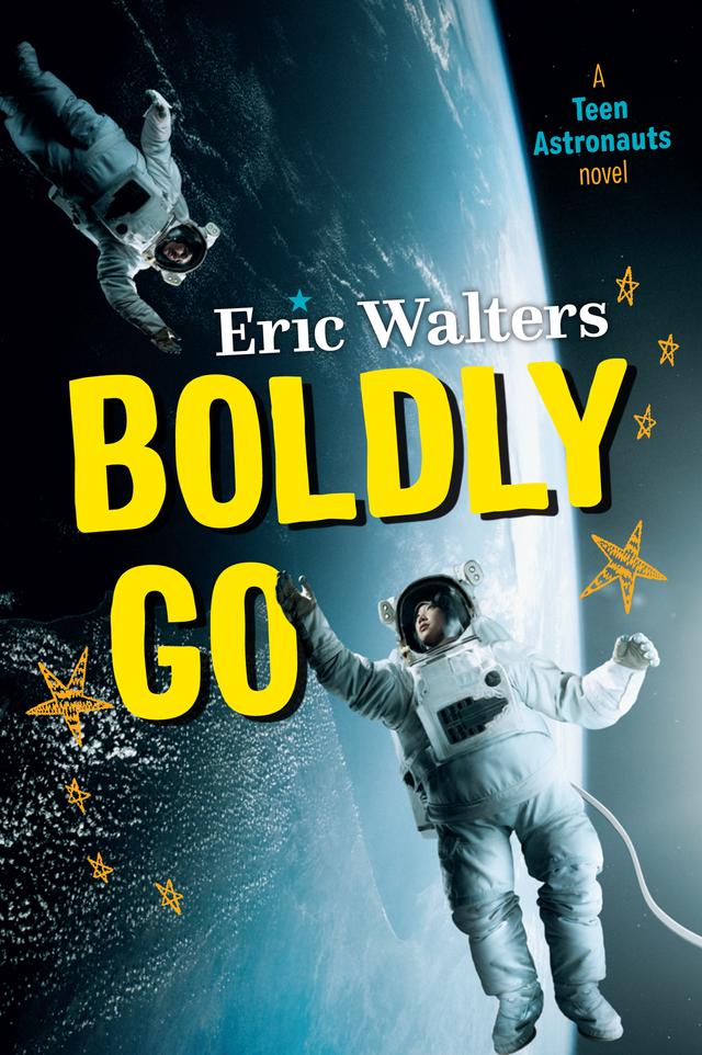 Boldly Go by Eric Walters