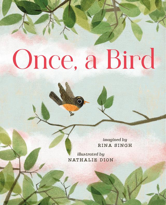 Once, a Bird by Nathalie Dion, Rina Singh