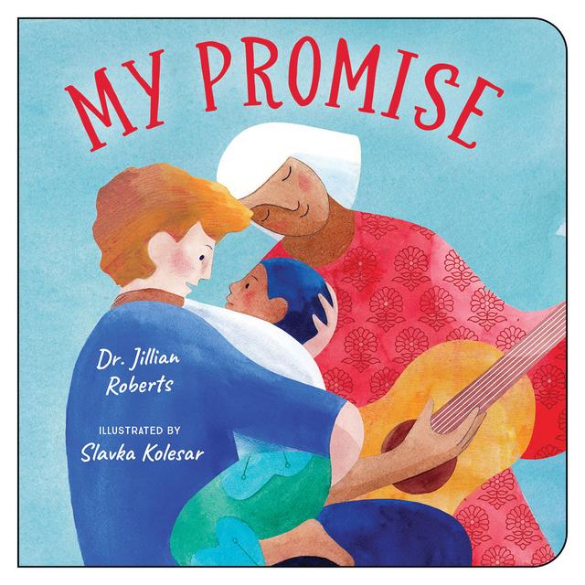 My Promise by Jillian Roberts, Slavka Kolesar