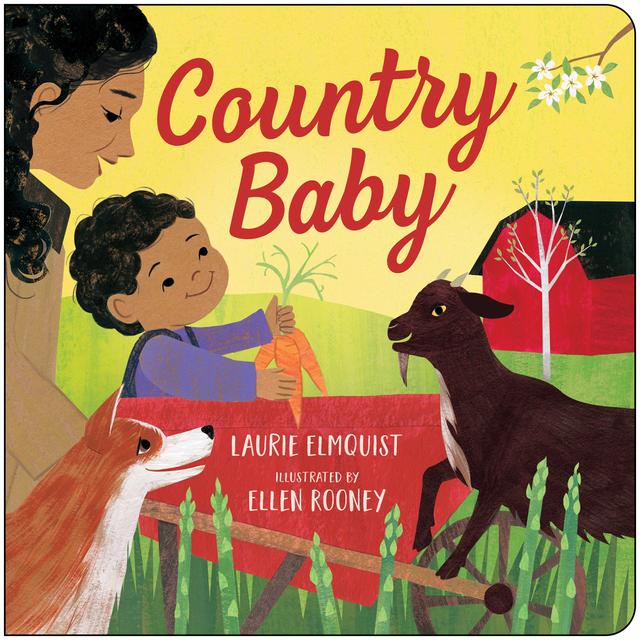 Country Baby by Ellen Rooney, Laurie Elmquist