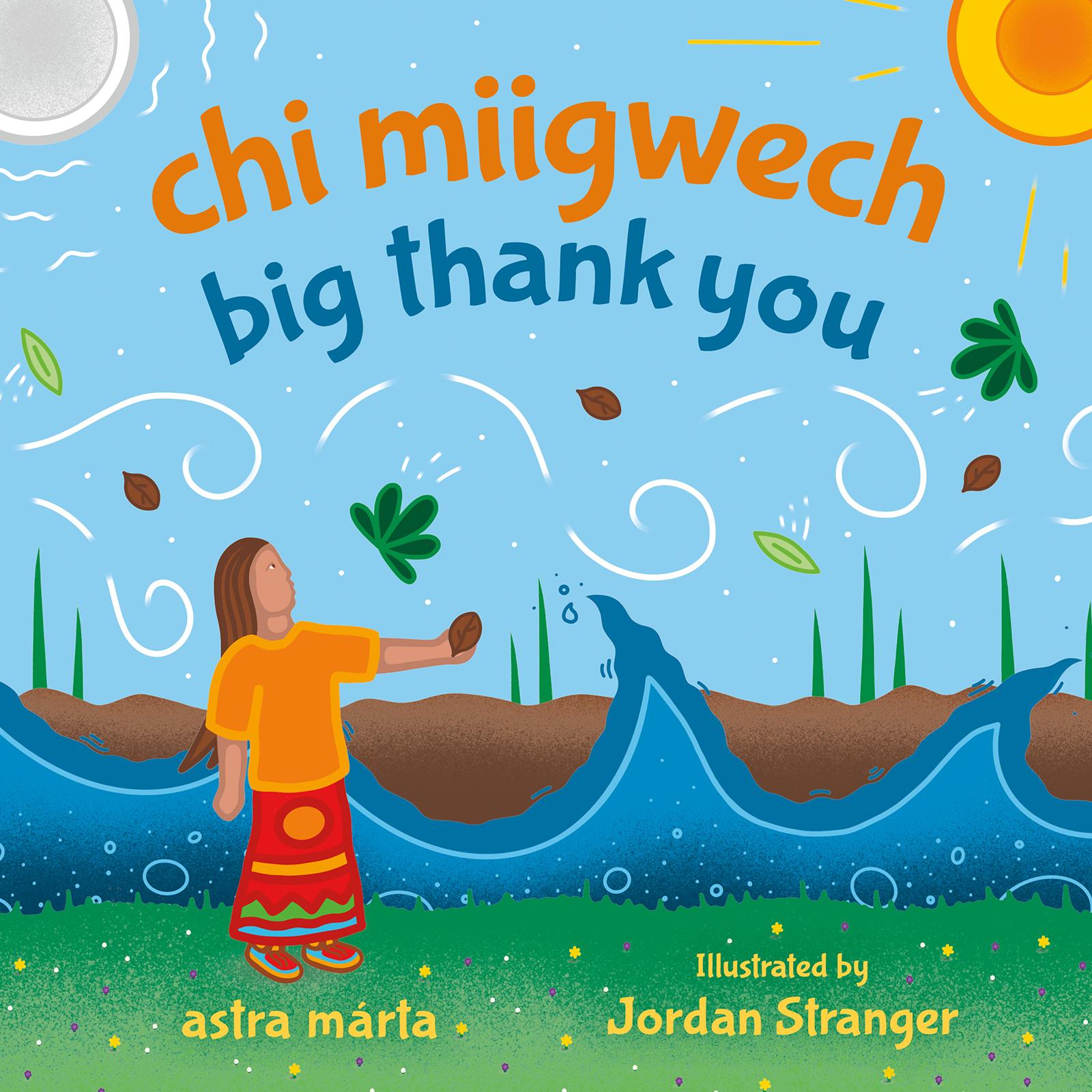 chi miigwech, big thank you