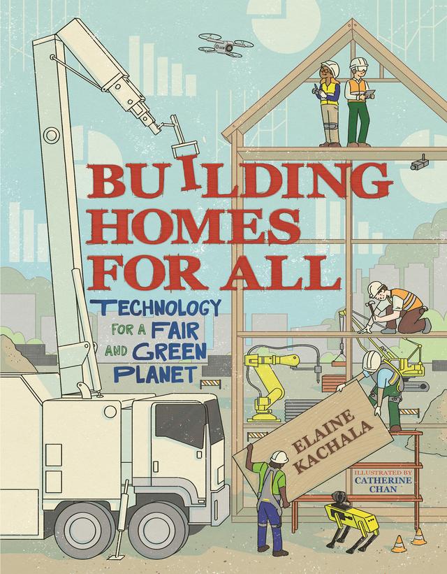 Building Homes for All by Catherine Chan, Elaine Kachala