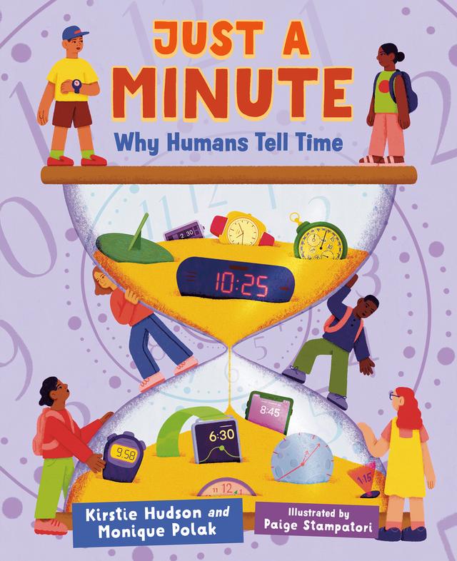 Just a Minute by Kirstie Hudson, Monique Polak, Paige Stampatori