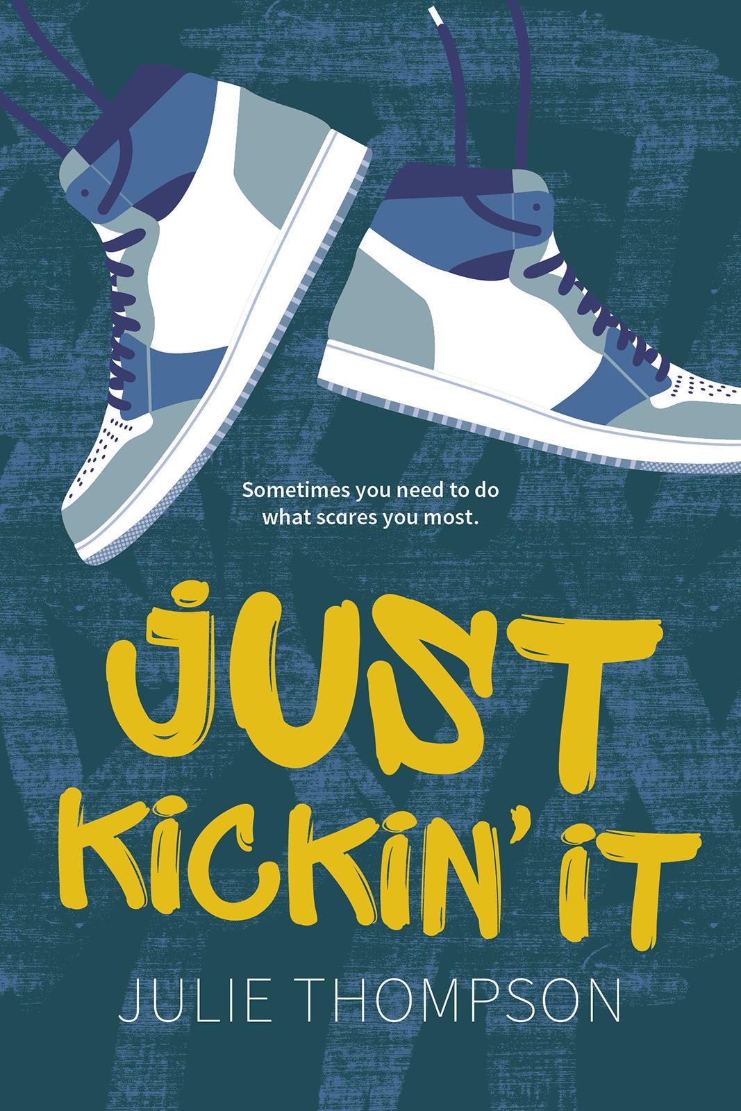 Just Kickin' It