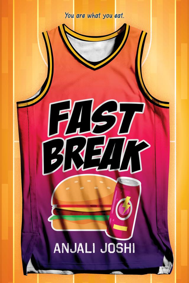 Fast Break by Anjali Joshi
