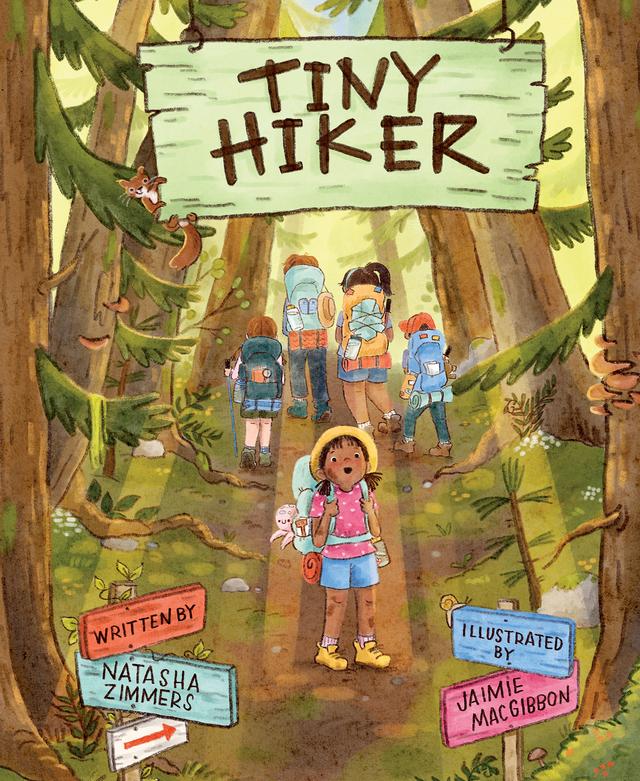 Tiny Hiker by Jaimie MacGibbon, Natasha Zimmers