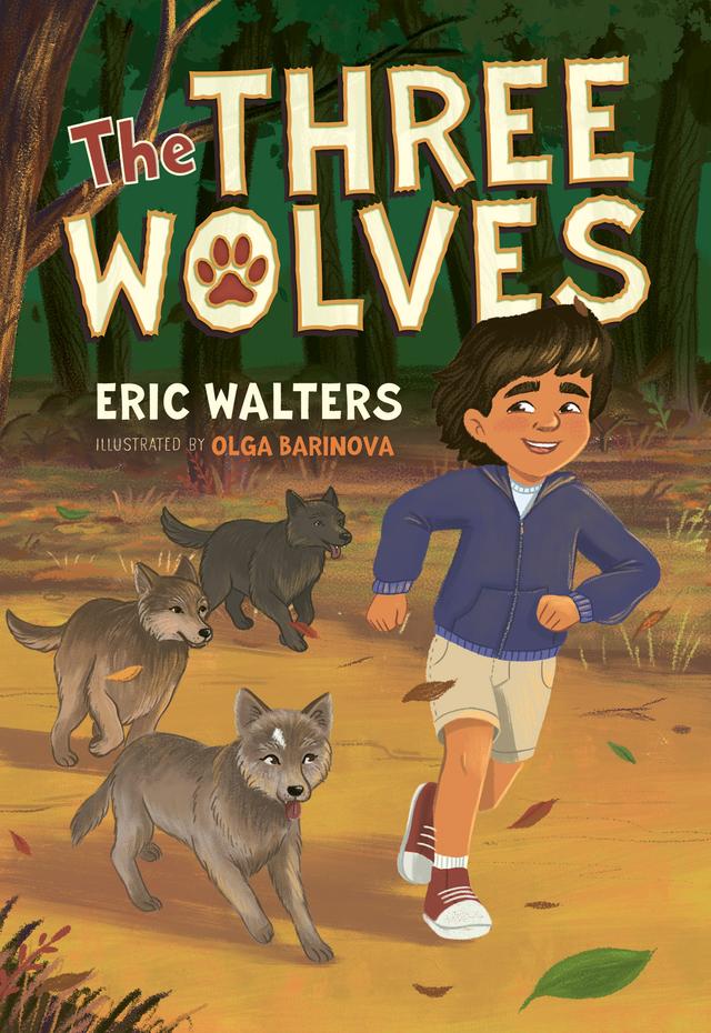 The Three Wolves by Eric Walters, Olga Barinova