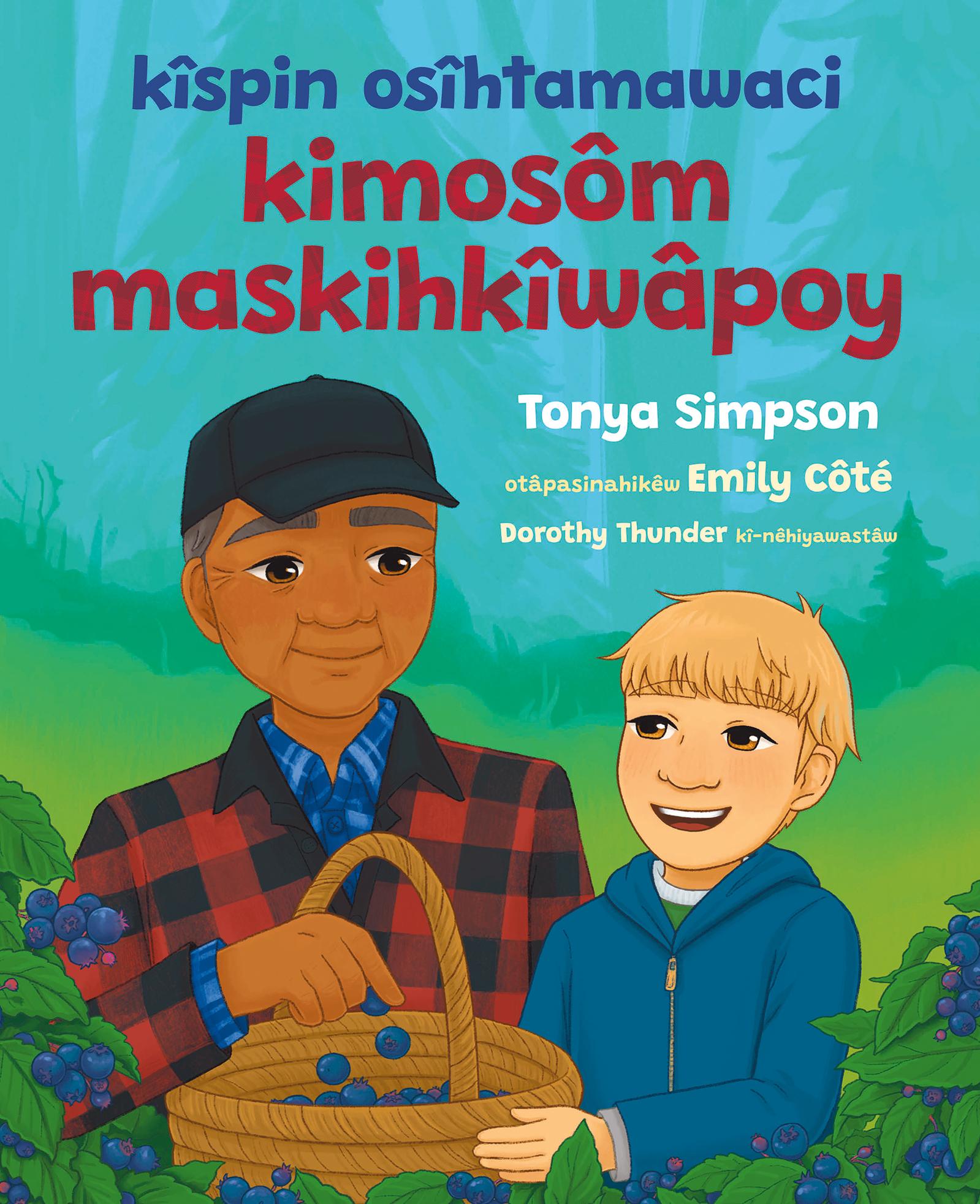 kîspin osîhtamawaci kimosôm maskihkîwâpoy