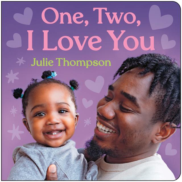One, Two, I Love You by Julie Thompson