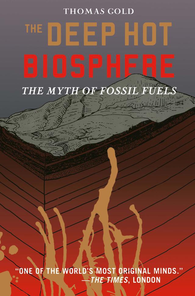 The Deep Hot Biosphere by F. Dyson, Thomas Gold