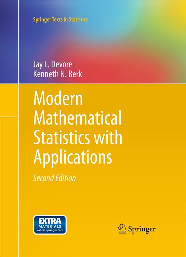 Modern Mathematical Statistics with Applications by Jay L. Devore, Kenneth N. Berk