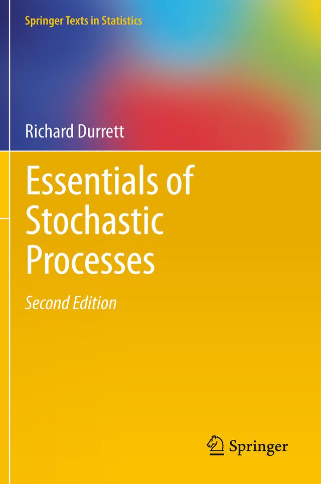 Essentials of Stochastic Processes by Richard Durrett