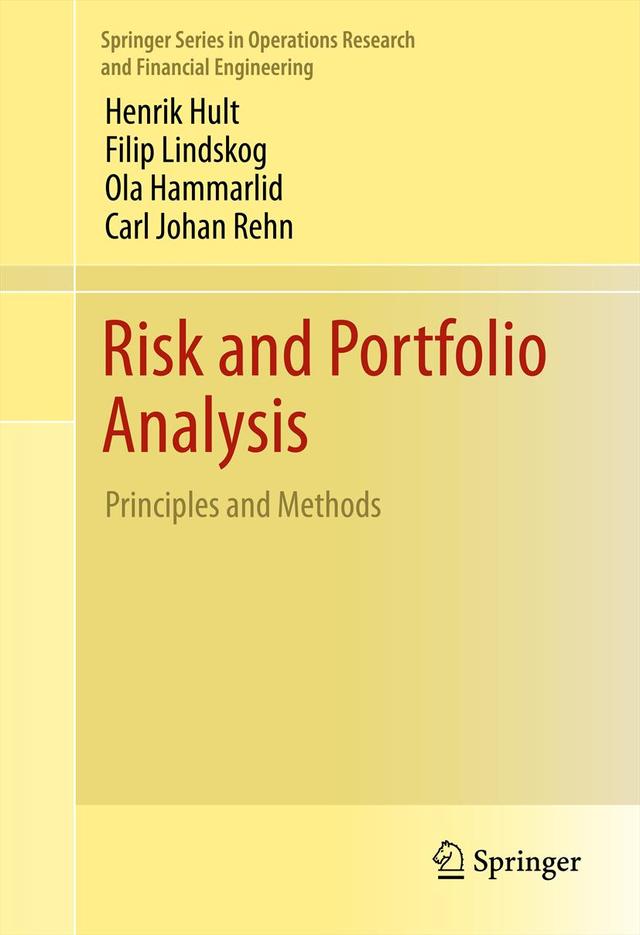 Risk and Portfolio Analysis by Henrik Hult, Filip Lindskog, Ola Hammarlid, Carl Johan Rehn