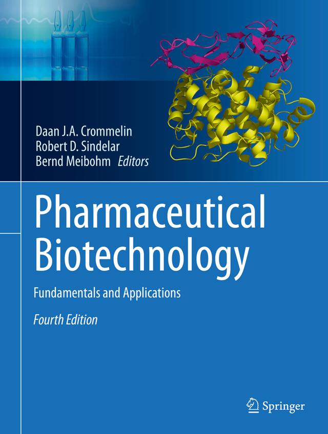 Pharmaceutical Biotechnology by Bernd Meibohm, Daan J. A. Crommelin, Robert D. Sindelar
