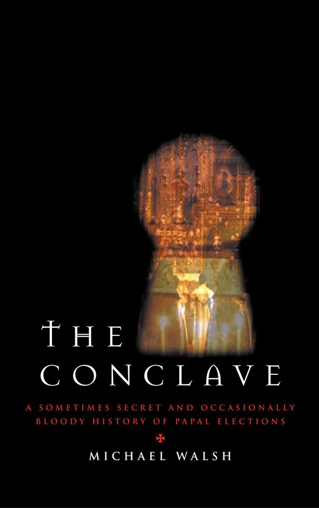 The Conclave by Michael Walsh