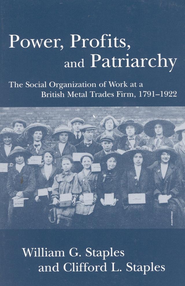 Power, Profits, and Patriarchy by Clifford L. Staples, William G. Staples