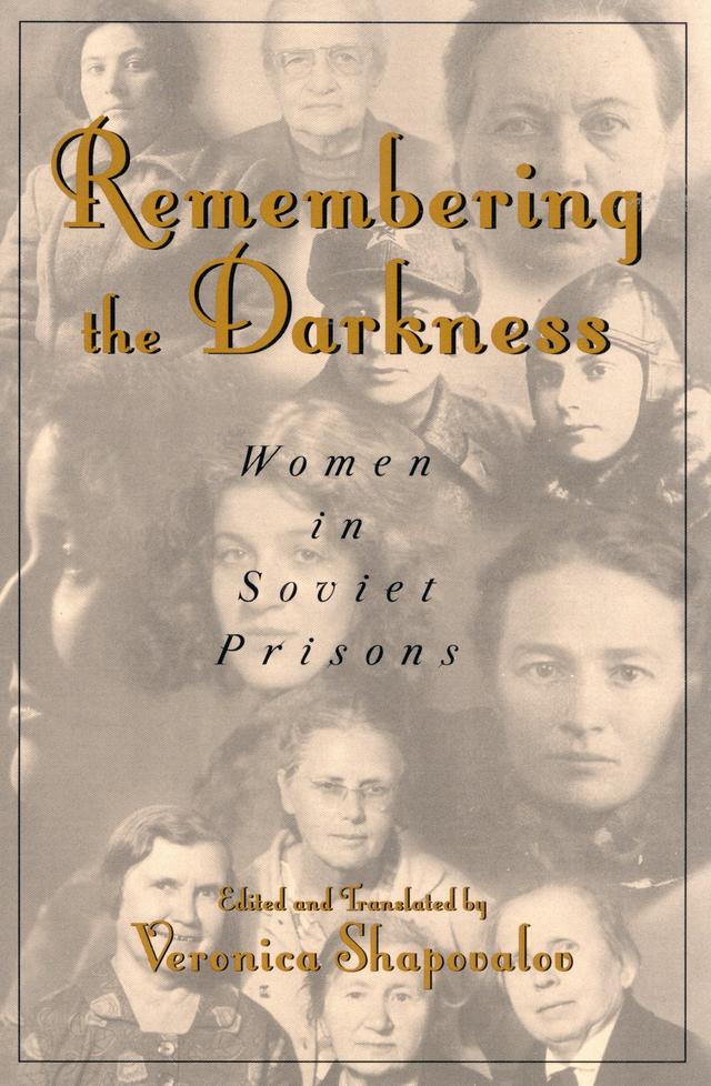 Remembering the Darkness by Veronica Shapovalov