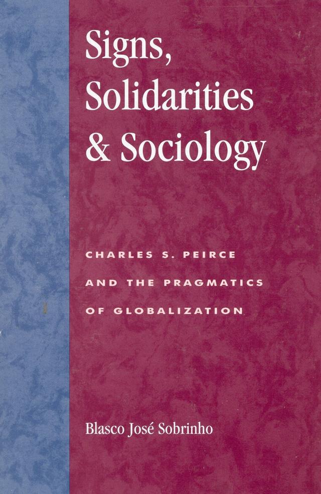 Signs, Solidarities, & Sociology by Blasco José Sobrinho