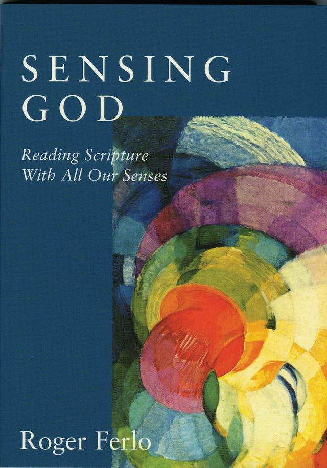 Sensing God by Roger Ferlo