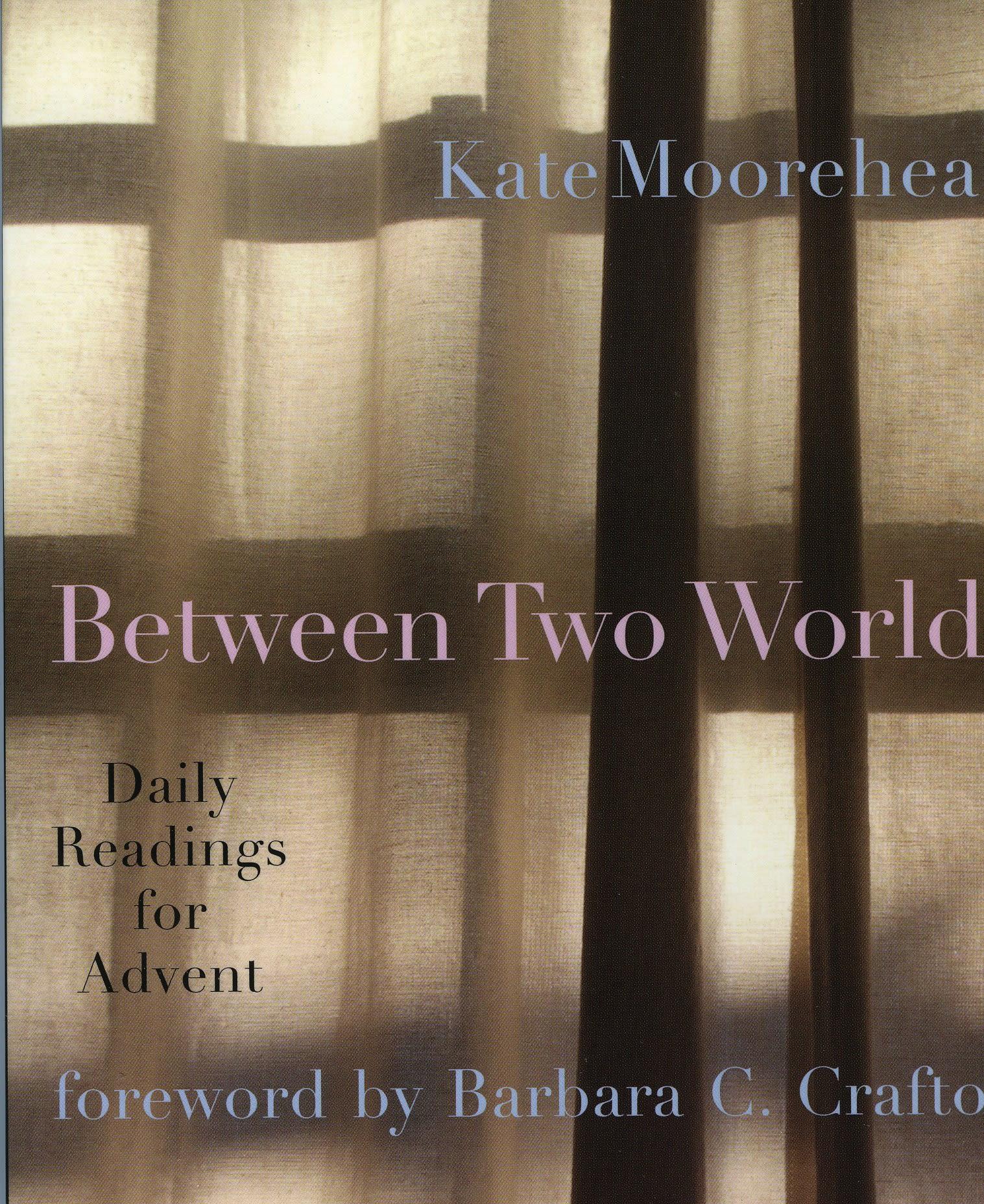 Between Two Worlds