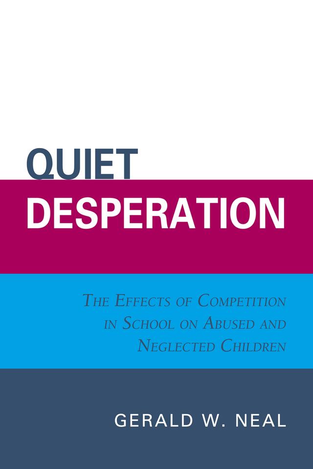Quiet Desperation by Gerald W. Neal