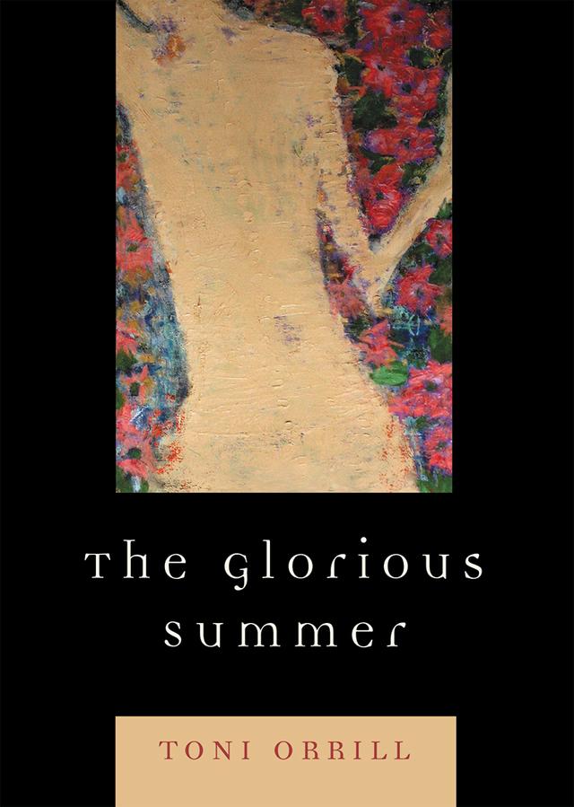 The Glorious Summer by Toni Orrill