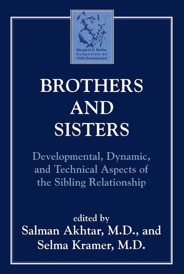 Brothers and Sisters by Salman Akhtar, Selma Kramer