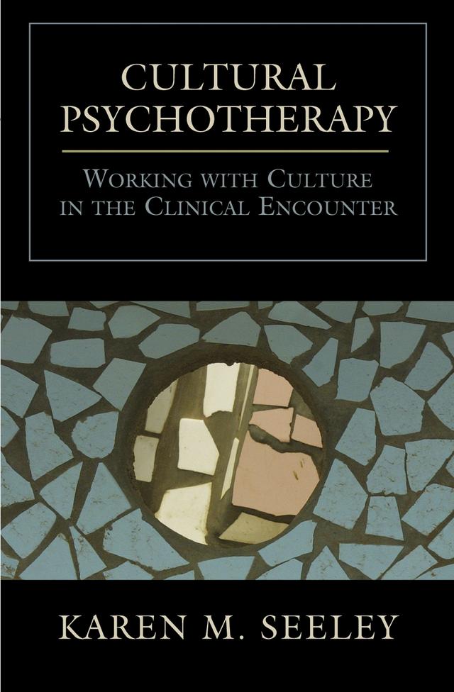 Cultural Psychotherapy by Karen M. Seeley