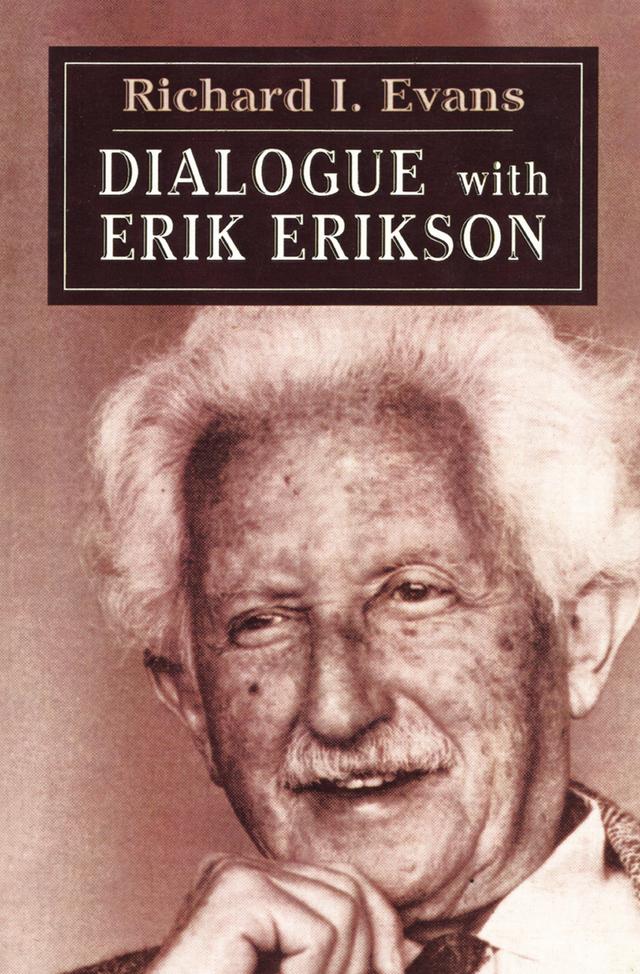 Dialogue with Erik Erikson by Erik Erikson, Richard E. Evans
