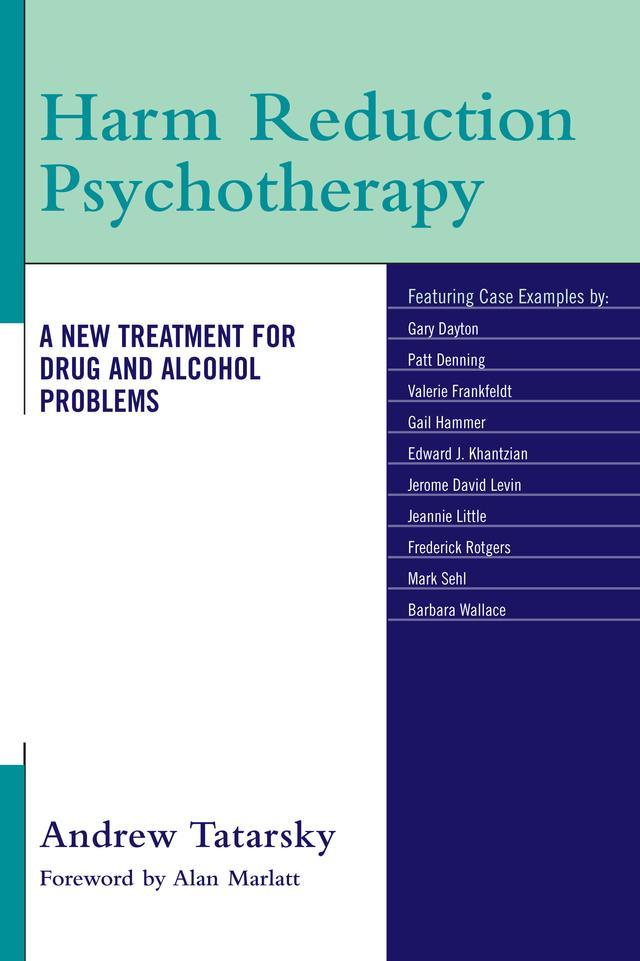 Harm Reduction Psychotherapy by Andrew Tatarsky